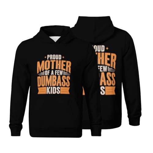 Kids Funny Proud Mother Of A FEW Dumbass Kids Boys Girls Lightweight Kangaroo Pocket Fleece Hoodies