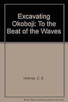 Excavating Okoboji: To the Beat of the Waves 1575793806 Book Cover