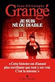 Je suis né du diable...