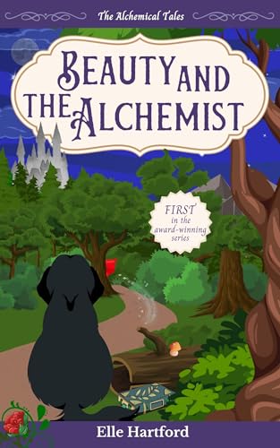 Beauty and the Alchemist (The Alchemical Tales Book 1)