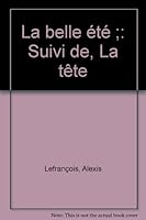 La belle été ;: Suivi de, La tête 0885240219 Book Cover