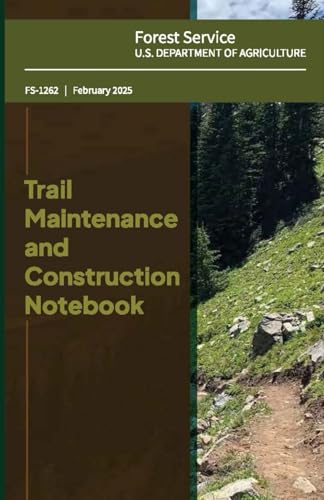 Trail Maintenance and Construction Notebook: February 2025