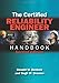 The Certified Reliability Engineer Handbook, Second Edition