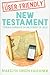 The User-friendly New Testament: Finding Ourselves in the Stories of Jesus