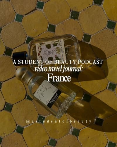 TRAVEL SERIES: FRANCE - BACK TO BASICS | What beauty has taught me this week