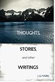  Thoughts, Stories, and Other Writings