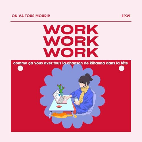 on va tous mourir, mais faut payer le loyer avant