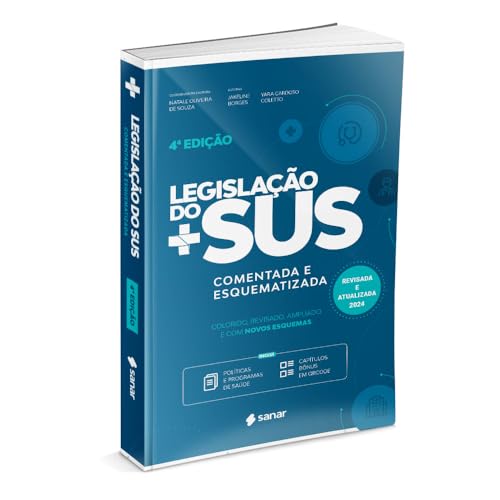 Legislação do SUS: Esquematizada e Comentada - 4ª Edição