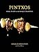 Pintxos: Small Plates in the Basque Tradition [A Cookbook]