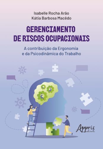 Gerenciamento de Riscos Ocupacionais: A Contribuição da Ergonomia...