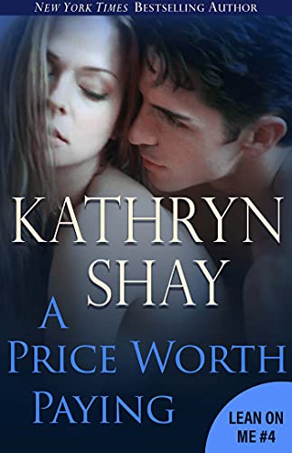 A Price Worth Paying (Lean On Me Book 5)