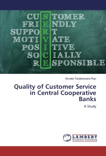 Quality of Customer Service in Central Cooperative Banks: A Study