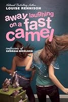 Away Laughing on a Fast Camel( Even More Confessions of Georgia Nicolson)[AWAY LAUGHING ON A FAST CAMEL][Paperback] B00QQ7X10M Book Cover