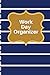 Work Day Organizer: Schedule Organizer Appointment Journal Notebook To do list and Action Day 150 Pages 6x9 Inch