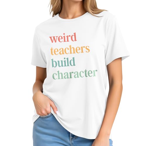 Image of Teacher Shirts for Women-Weird Teacher Build Character Short Sleeve | Soft Multicolor Letter Shirt Great for Teacher Appreciation Gift Back to School and Classroom Photos Matching Tee Top