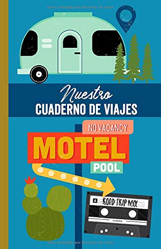 Nuestro Cuaderno de Viajes: Diario de viajes para parejas. 120 páginas en blanco para registrar vue