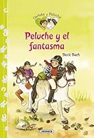 Peluche y el fantasma (Carlota y peluche) 8467711981 Book Cover