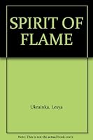 Spirit of flame: a Collection of the Works of Lesya Ukrainka B001KWGEIO Book Cover