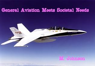 General Aviation Serves Societal Needs
