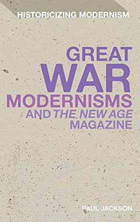 Great War Modernism and 'The New Age' Magazine book cover