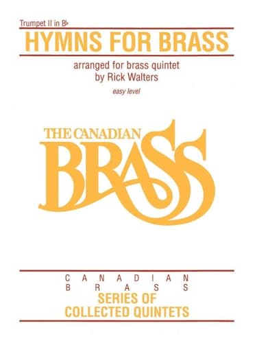 Hymns for Brass: 2nd Trumpet (Canadian Brass Series of Collected Quintets)