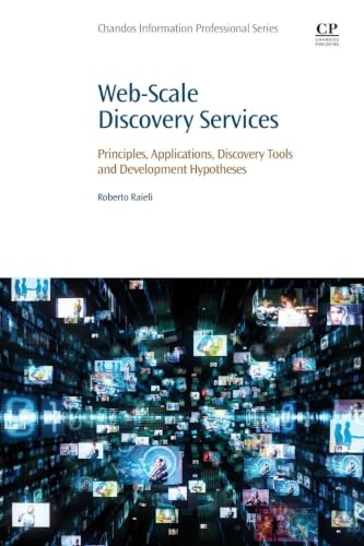 Web-Scale Discovery Services: Principles, Applications, Discovery Tools And Development Hypotheses 1St Edition view 2
