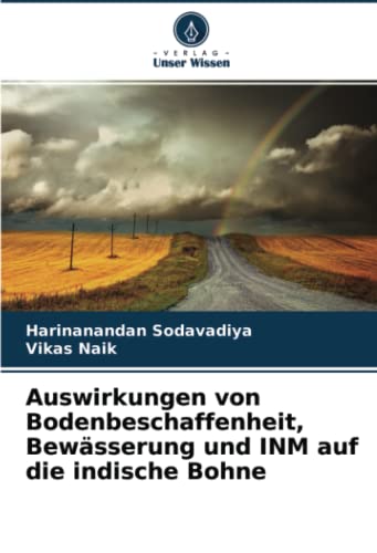 Auswirkungen von Bodenbeschaffenheit, Bewässerung und INM auf die indische Bohne