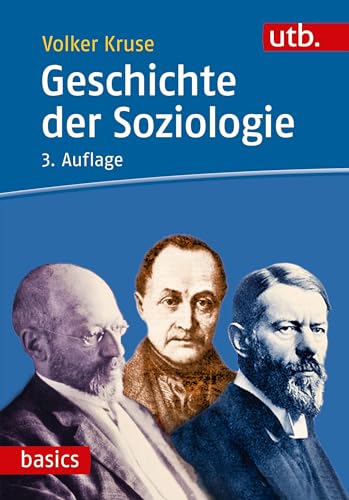 Geschichte der Soziologie (utb basics) (German Edition)
