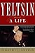 Yeltsin: A Life