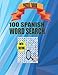 Puzzel book 100 spanish word search: 100 Spanish Wordsearch for both adults and seniors Puzzles with solutions (134 pages total) All the words are ... or diagonally—in both directions.