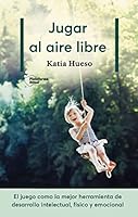 Jugar al aire libre 8417622330 Book Cover
