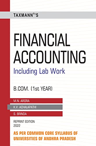 Taxmann’s Financial Accounting – Essential book for self-study to get conceptual understanding of accounting, the accounting process and preparation of final accounts using computers | B.Com. Taxmann’s Financial Accounting – Essential book for self-study to get conceptual understanding of accounting, the accounting process and preparation of final accounts using computers | B.Com.