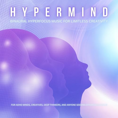 Hypermind | Binaural Hyperfocus Music For Limitless Creativity cover art