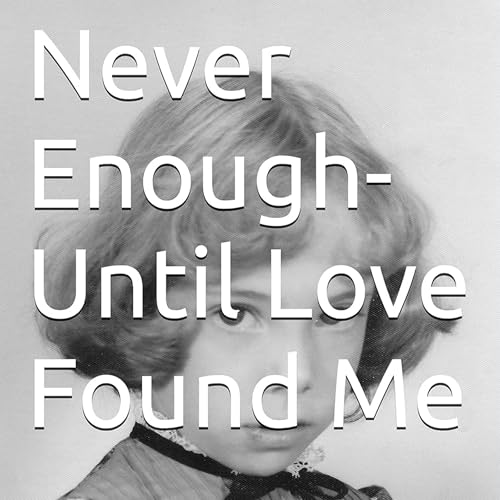 『Never Enough-Until Love Found Me』のカバーアート