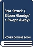Star Struck (Eileen Goudge's Swept Away)