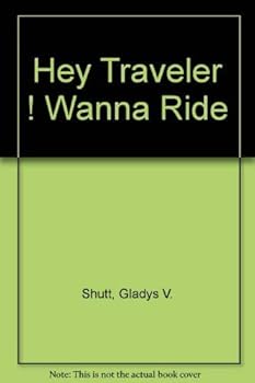 Hardcover Hey Traveler ! Wanna Ride Book