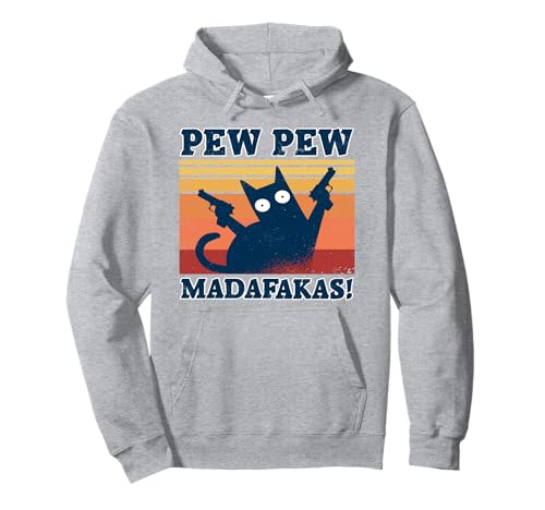 Cat Pew Pew Madafakas Shirt Crazy Cat Gun Funny Pew Pew Cat Sweat à Capuche