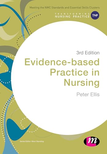 Evidence-based Practice in Nursing (Transforming Nursing Practice Series)