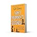 Why Mummy’s Sloshed: The latest laugh-out-loud book by the Sunday Times Number One Bestselling Author