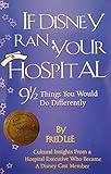 Photo Gallery if disney ran your hospital: 9 1/2 things you would do differently Photo Gallery if disney ran your hospital: 9 1/2 things you would do differently