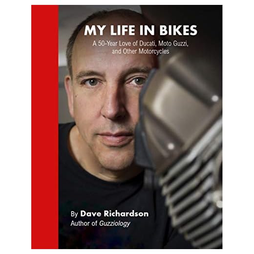 My Life in Bikes: A 50-Year Love of Ducati, Moto Guzzi, and Other Motorcycles
