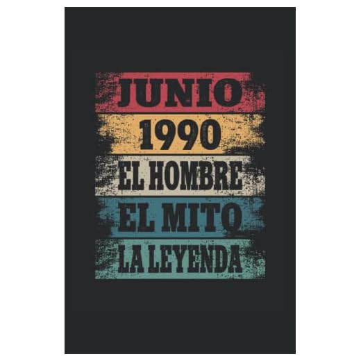 Junio 1990 - El Hombre - El Mito - La Leyenda: Regalos Originales para Hombre Papá Abuelo Hermano - Diario, Cuaderno De Notas, Apuntes O Agenda