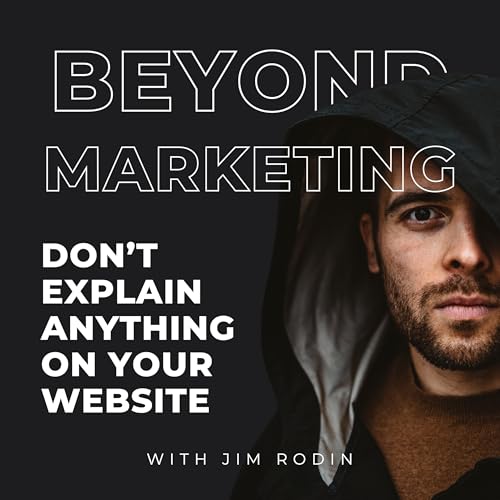 11. Don't explain anything on your website