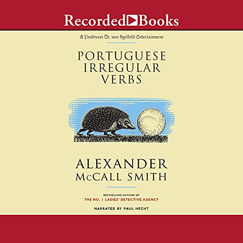 Portuguese Irregular Verbs By Alexander Mccall Smith Audiobook Audible Com