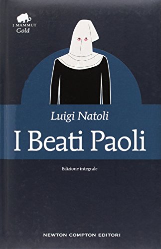 I beati Paoli. Ediz. integrale