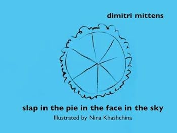 Slap in the pie in the face in the Sky