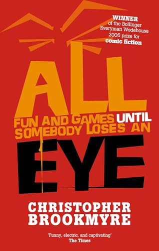 All Fun And Games Until Somebody Loses An Eye