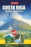 COSTA RICA GUIDA DI VIAGGIO 2026: Esplora le migliori spiagge,...