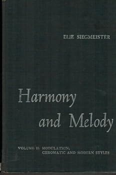 Hardcover Harmony and Melody Volume 2: Modulation; Chromatic and Modern Styles Book