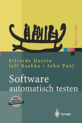 Software automatisch testen: Verfahren, Handhabung und Leistung (Xpert.press)